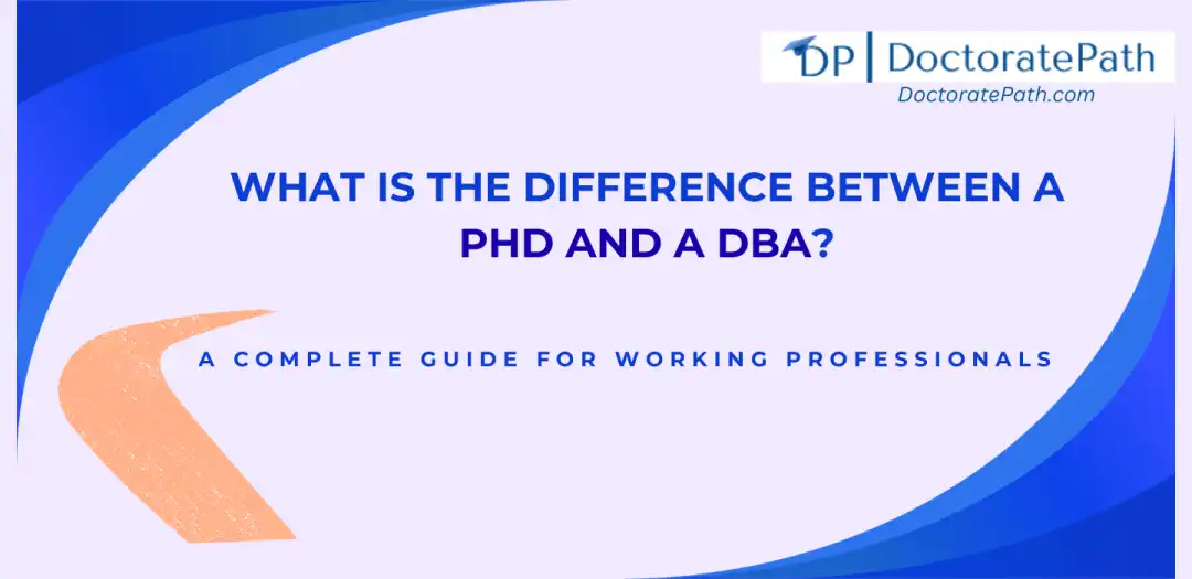What is the Difference Between a PhD and a DBA? - Doctroratepath